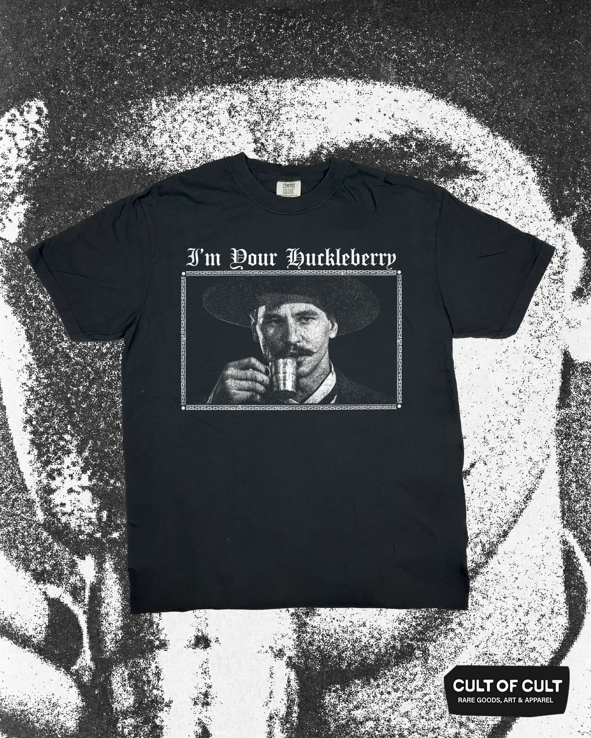 I'm Your Huckleberry T-Shirt