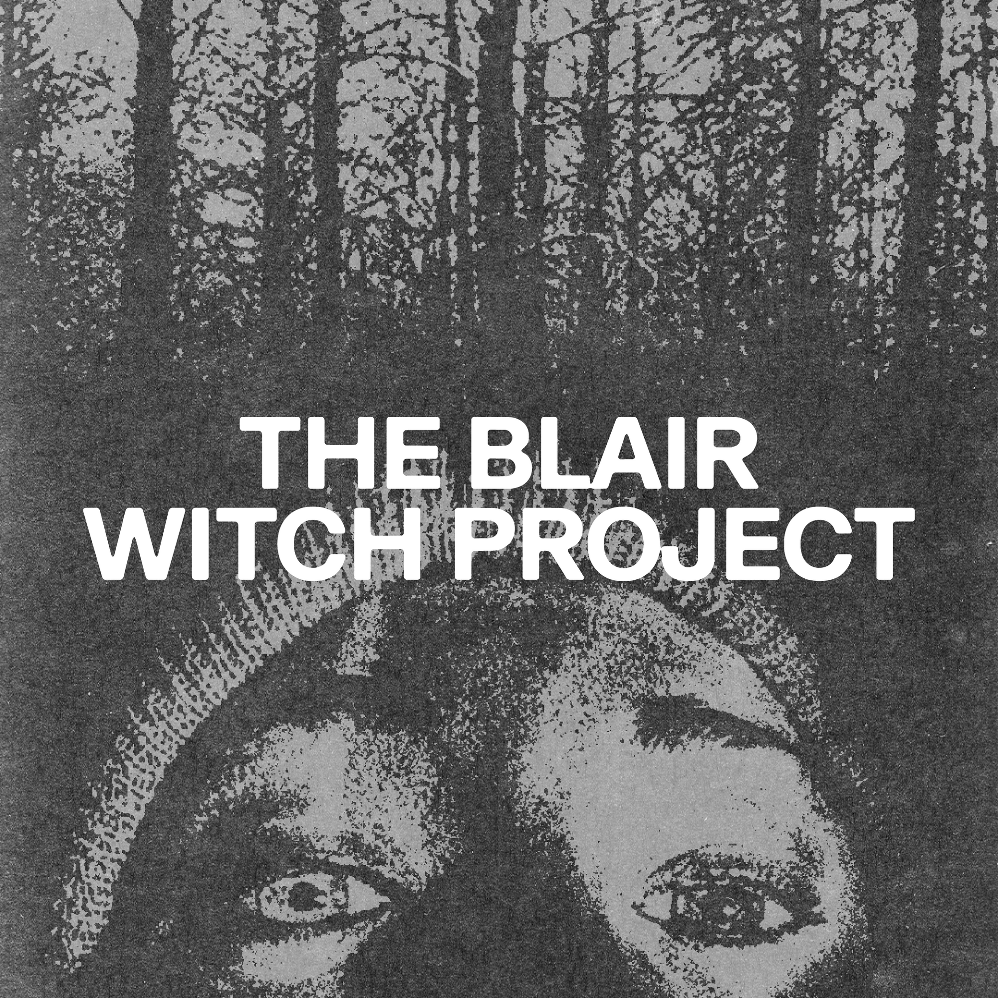 The Blair Witch Project