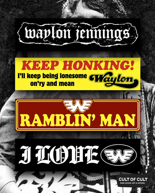 All of the Waylon Jennings bumper stickers